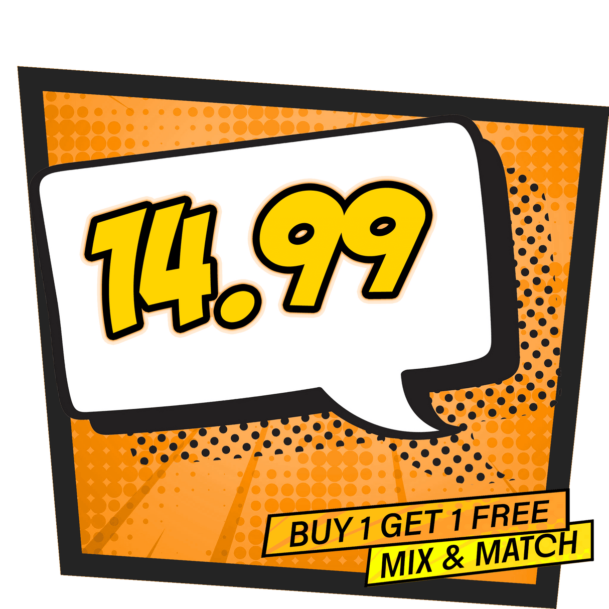 BUY 1 GET 1 FREE £14.99