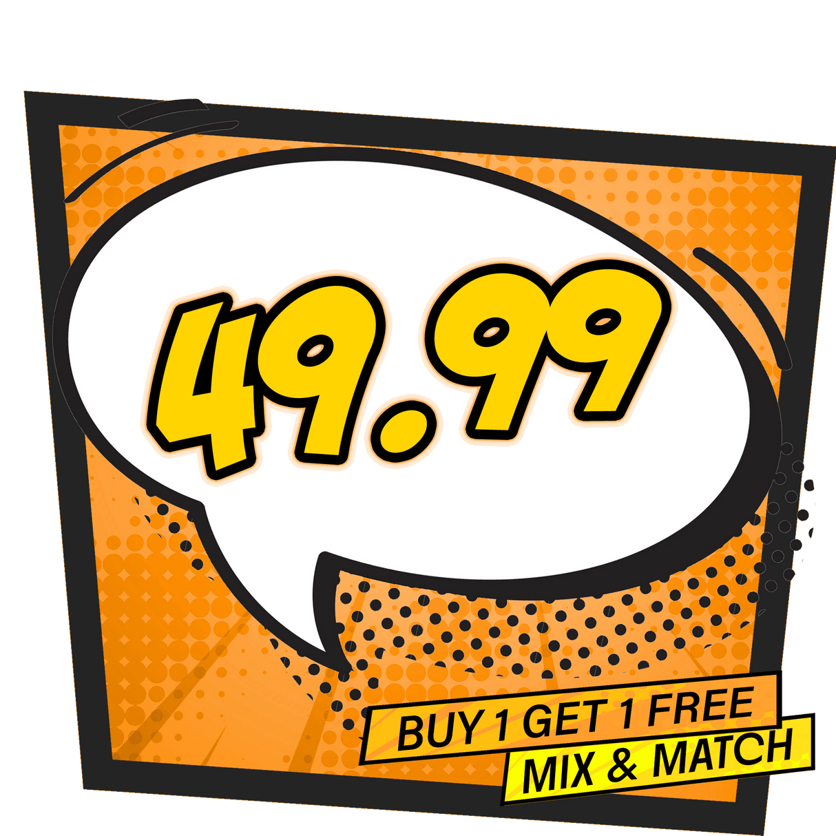 £49.99 Buy 1 Get 1 Free