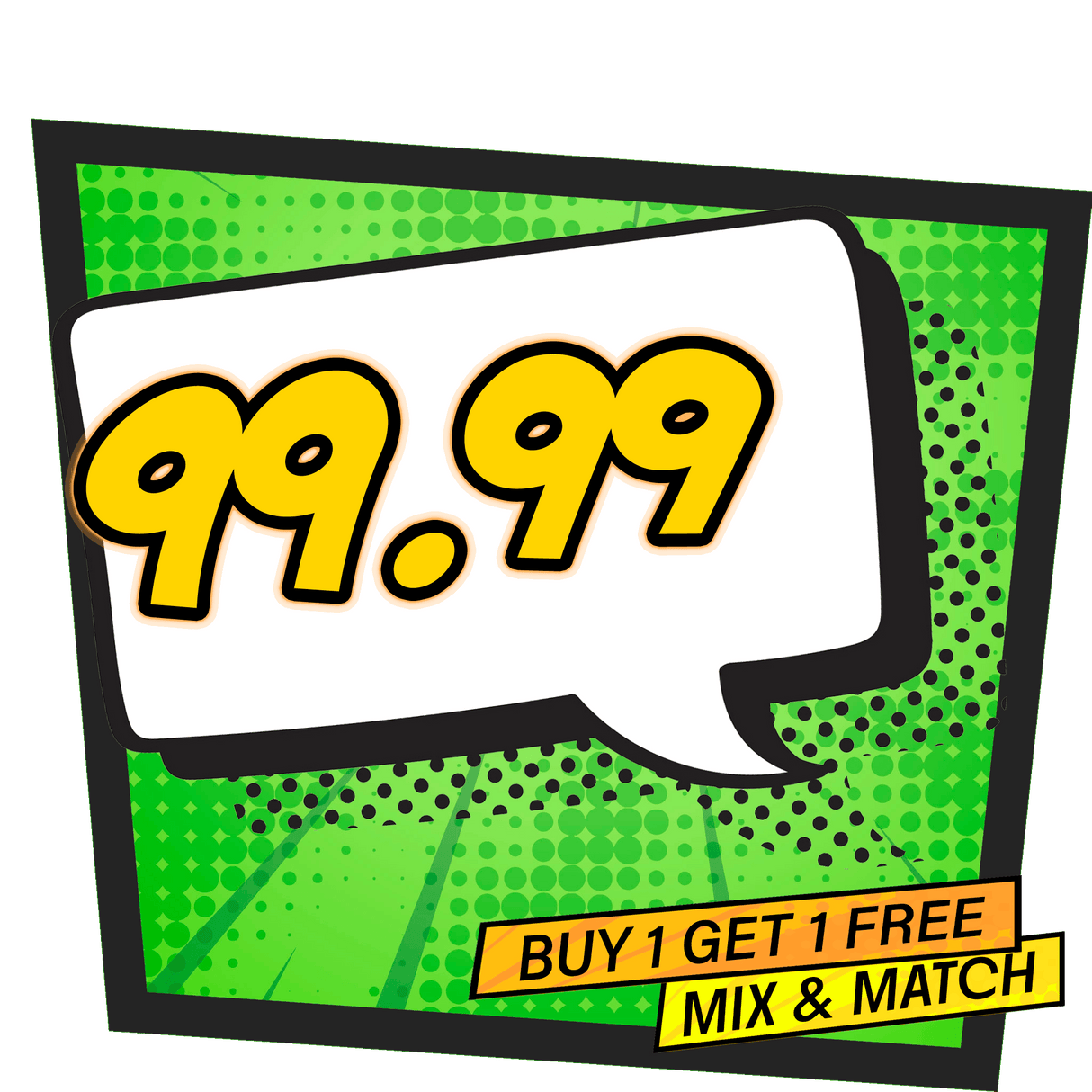 BUY 1 GET 1 FREE £99.99