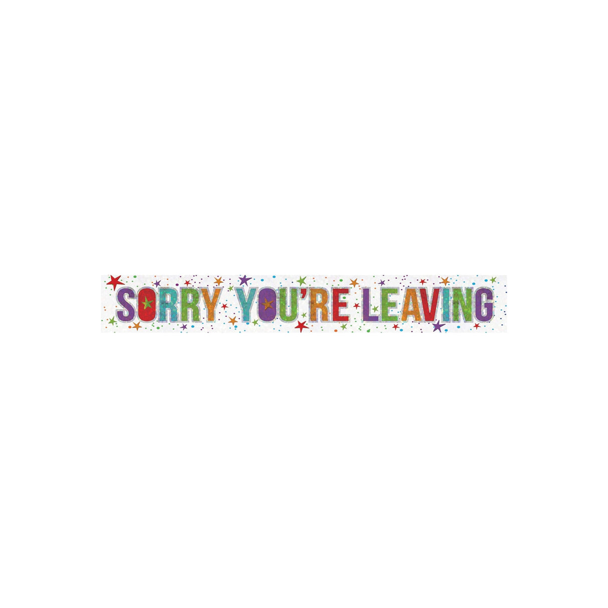 Sorry You're Leaving Foil Banner 2.7m