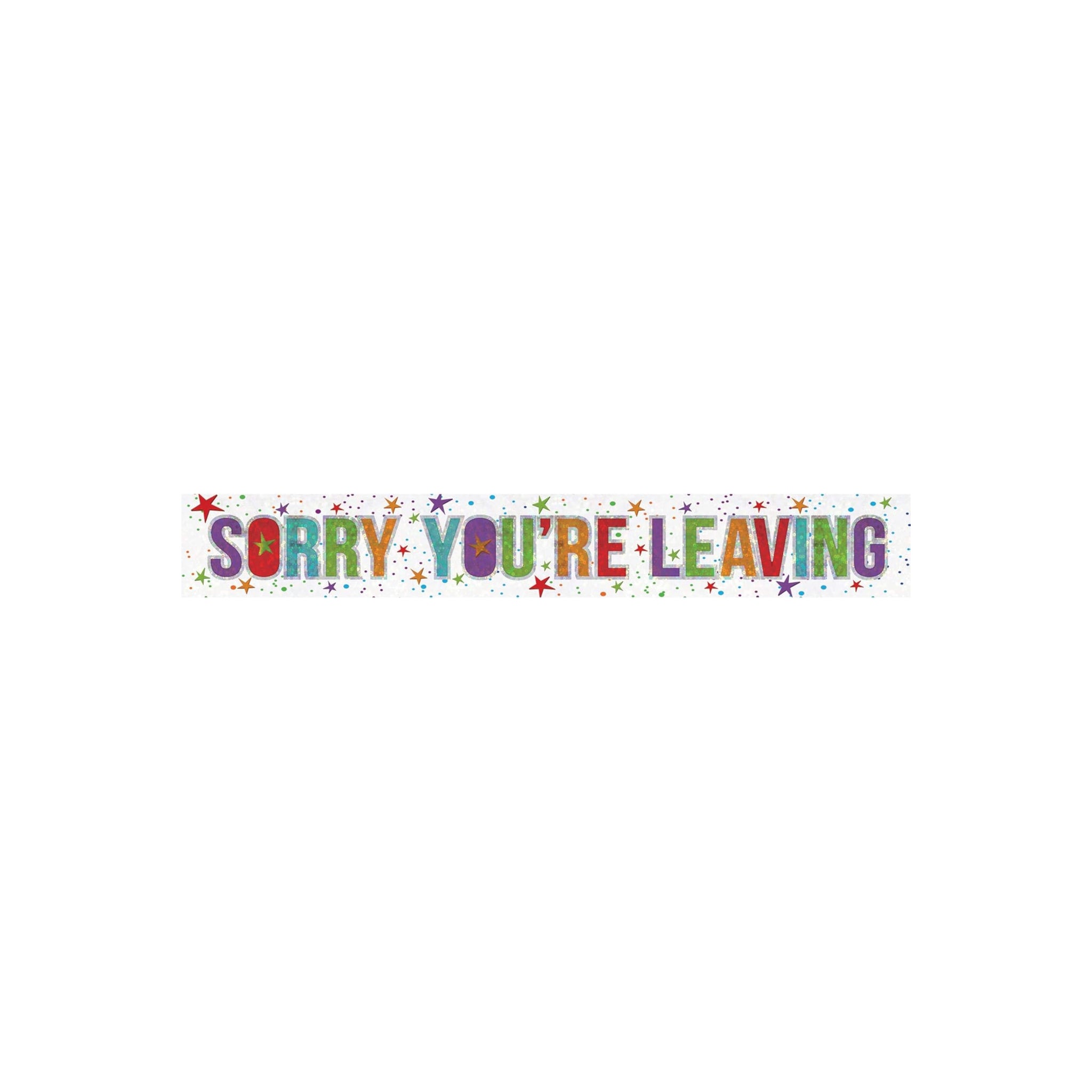 Sorry You're Leaving Foil Banner 2.7m