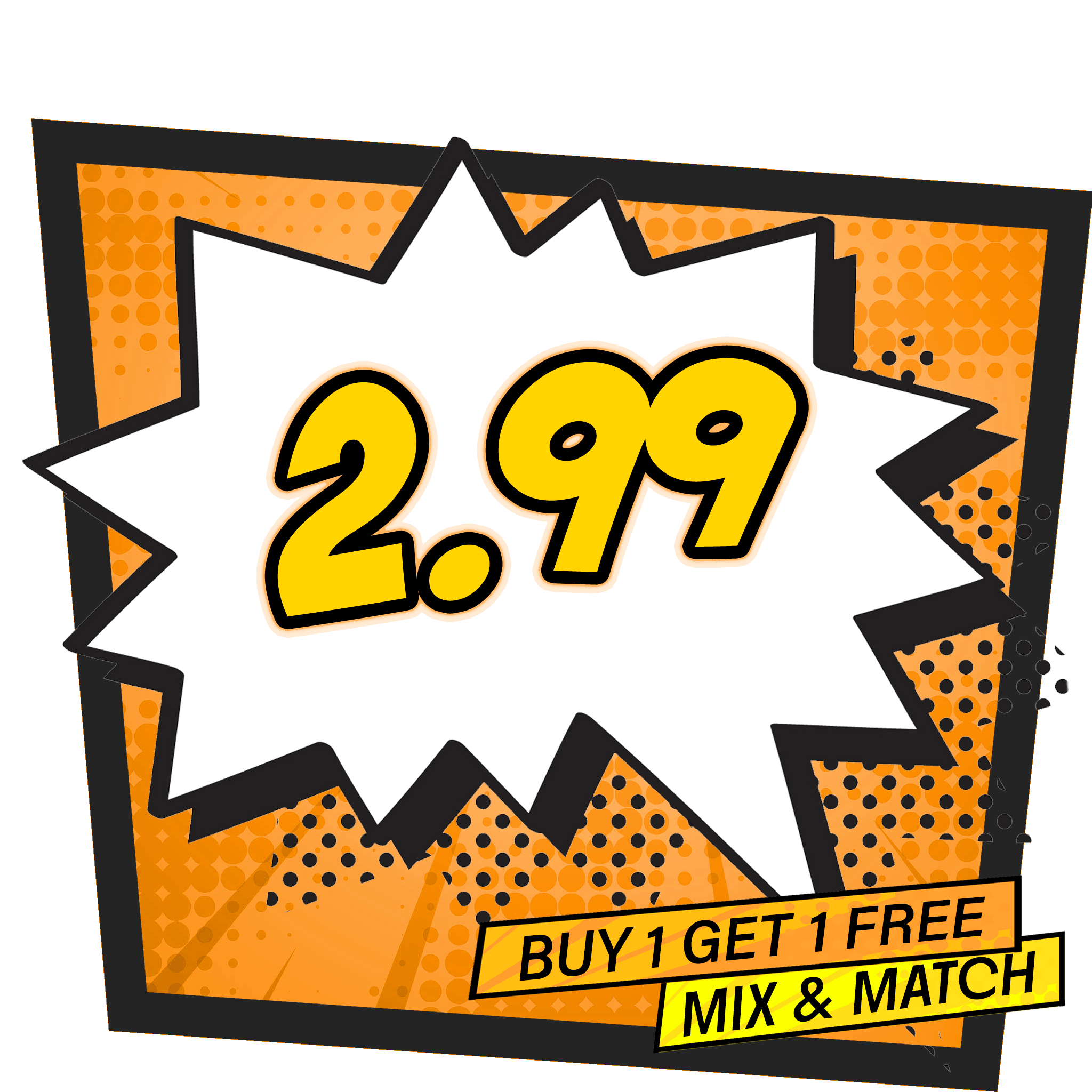 BUY 1 GET 1 FREE £2.99